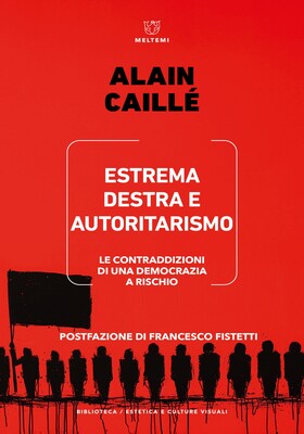 Alain Caillé - Estrema destra e autoritarismo (2025)