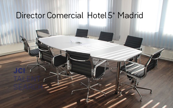 Director Comercial  Hotel 5* en Madrid
