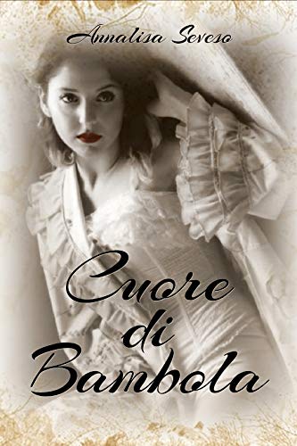 Annalisa Seveso – Cuore di bambola (2020) Annalisa Seveso – Cuore di bambola (2020)