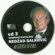 Nedzad Salkovic 2019 - Princ bosanske sevdalinke 60 godina sa vama 3CD Scan0005