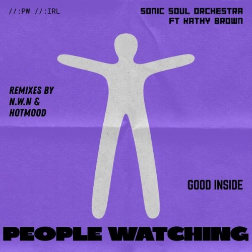 Sonic Soul Orchestra x Kathy Brown - Good Inside (N.W.N. x Hotmood Remixes) (2026)