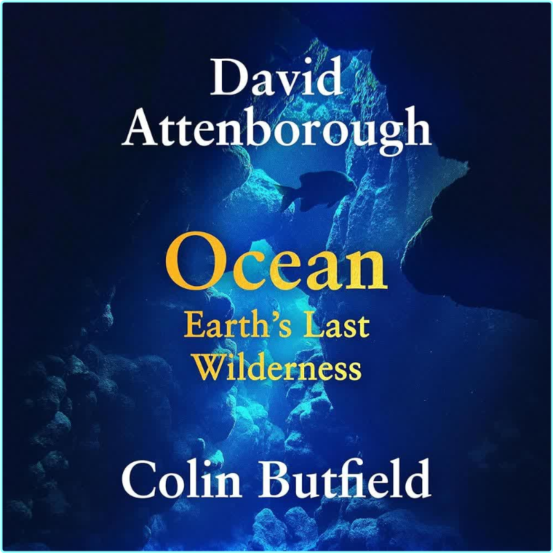 Sir David Attenborough Ocean – (Attenborough, Sir David; Butfield, Colin)