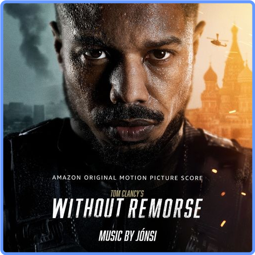 Tom Clancy's Without Remorse (Amazon Original Motion Picture Score) (2021) mp3 320 Kbps