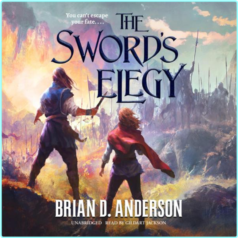 The Sword’s Elegy Brian D Anderson M4B – (Brian Johnson)
