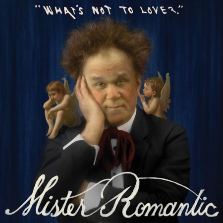 Mister Romantic - What's Not To Love? (2025)