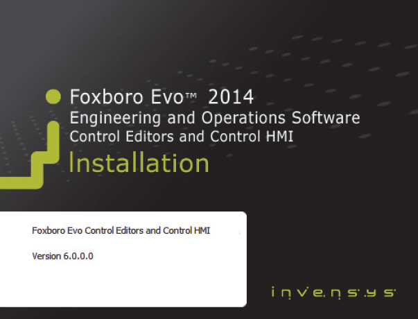 Foxboro Evo� Control Software 6.0 Foxboro Evo� Control Software 6.0
