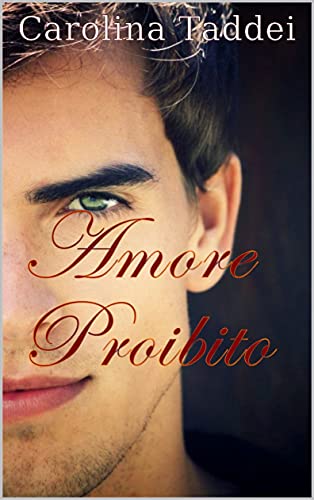 Carolina Taddei - Amore Proibito (2021)
