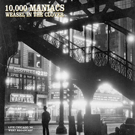 10,000 Maniacs - Weasel In The Clover (2020) Mp3