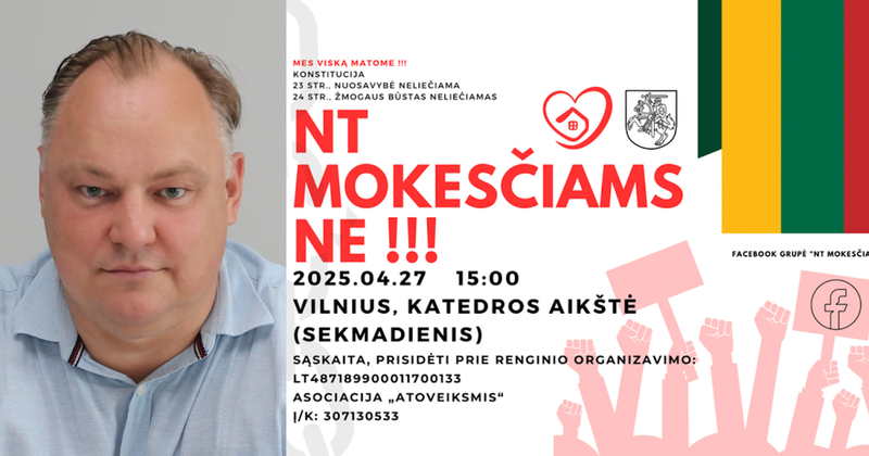 Tai kas gi pasirūpino, kad atsirastų NT mokestis, bei kas kaltas dėl to, kad jis yra toks kaip dabar? Raimondas Šimaitis