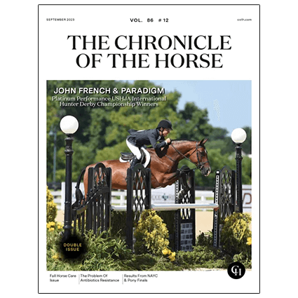 Get a Free 1-Year Subscription to The Chronicle of the Horse Magazine Get a Free 1-Year Subscription to The Chronicle of the Horse Magazine