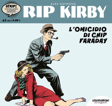 Strip! I grandi classici del fumetto americano 21 - Rip Kirby 01. L'omicidio di Chip Faraday (2023)