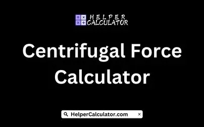 Centrifugal Force Calculator
