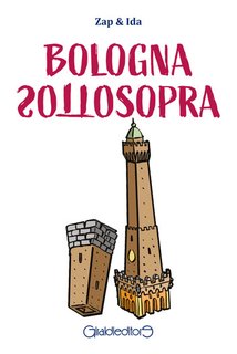 Zap E Ida - Bologna sottosopra. CrimeGiraldi.  (2024)