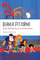 Bianca Pitzorno – Sette Robinson su un’isola matta (2020)