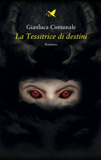 Gianluca Comunale - La Tessitrice di destini (2021)