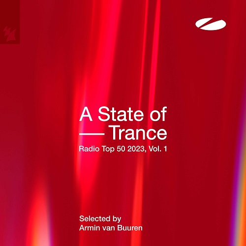 VA - A State Of Trance Radio Top 50 - 2023, Vol 1 [Selected by Armin Van Buuren] (2023)