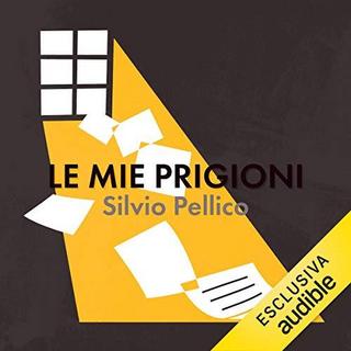 Silvio Pellico - Le mie prigioni (2019) .mp3 - 64 kbps