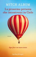 Mitch Albom – La prossima persona che incontrerai in cielo (2019)