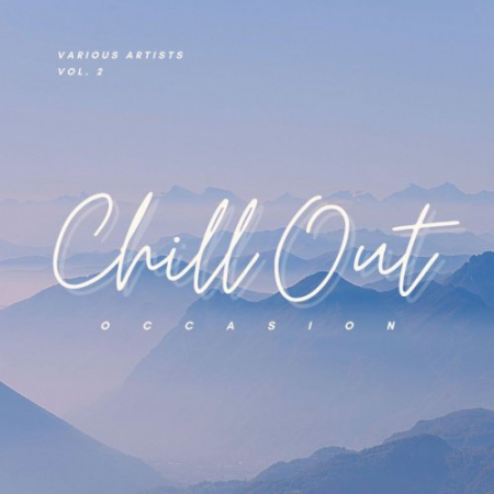 ad056e20 060c 40c1 9946 fddb2f0a9ccb - VA - Chill Out Occasion, Vol. 2 (2021)