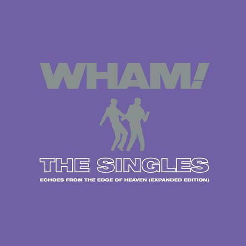 Wham! – The Singles Echoes from the Edge of Heaven (Expanded Edition) (2023) Mp3