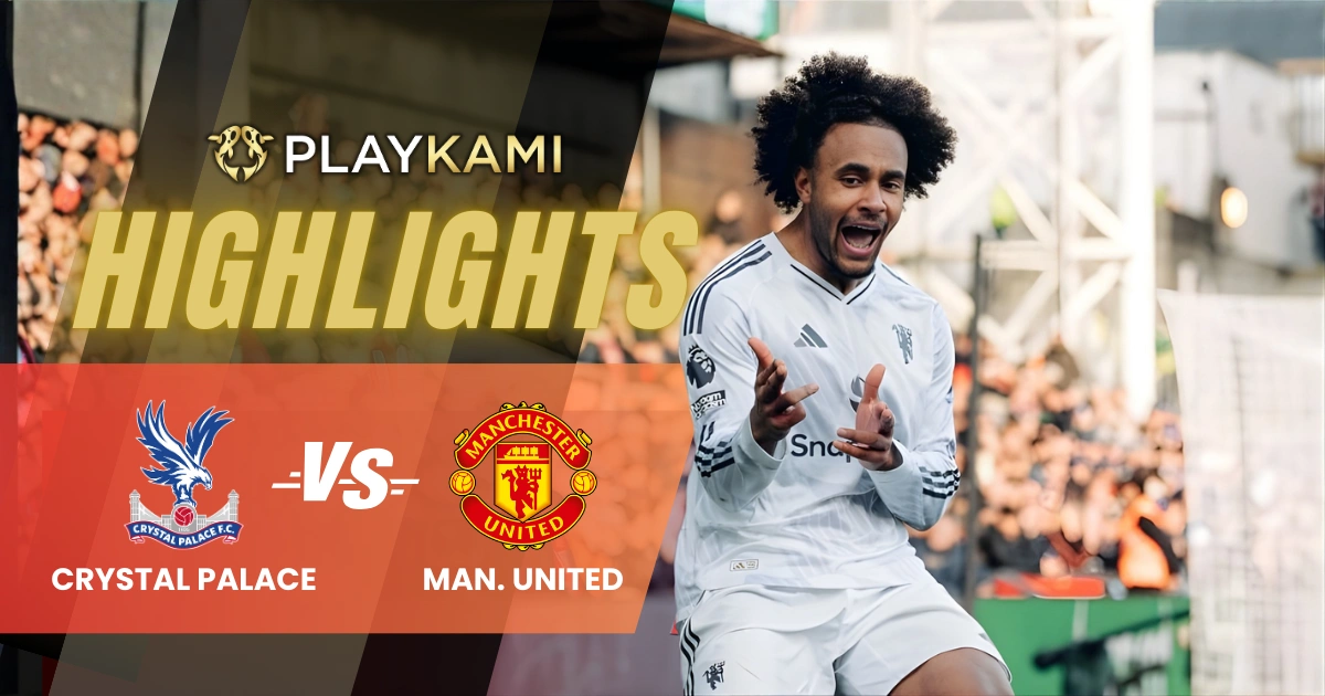Playkami highlights Manchester United comeback vs Crystal Palace
