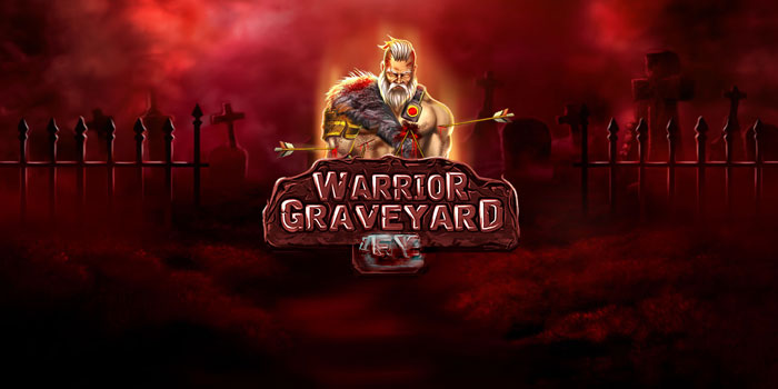 Langkah Rahasia Pro Player Di Slot Warrior Graveyard