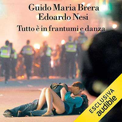 Guido Maria Brera, Edoardo Nesi - Tutto è in frantumi e danza꞉ L'ingranaggio celeste (2020) (mp3 - 128 kbps)