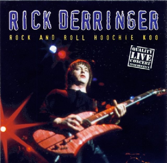 Rick Derringer - Rock and Roll, Hoochie Koo (2001) [Blues Rock]; FLAC  (image+.cue) - jazznblues.club
