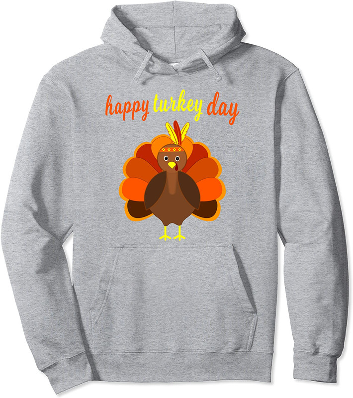 Thanksgiving Happy Turkey Day Funny Thanksgiving Day Unisex Hooded Sweatshirt