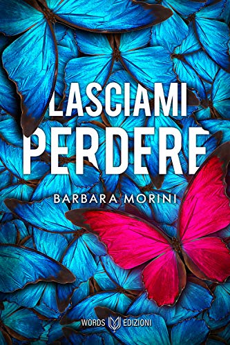Barbara Morini – Lasciami perdere (2020