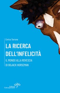 Enrico Terrone – La ricerca dell’infelicità (2022)