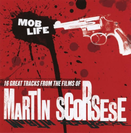 VA   Mob Life: 16 Great Tracks from the Films of Martin Scorsese (2004) (CD Rip)