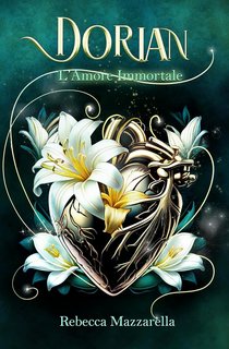 Rebecca Mazzarella - Dorian 3. l'Amore Immortale (2024)