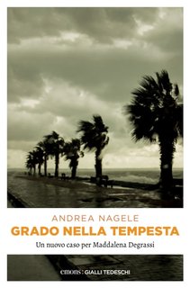 Andrea Nagele - Grado nella tempesta (2024)