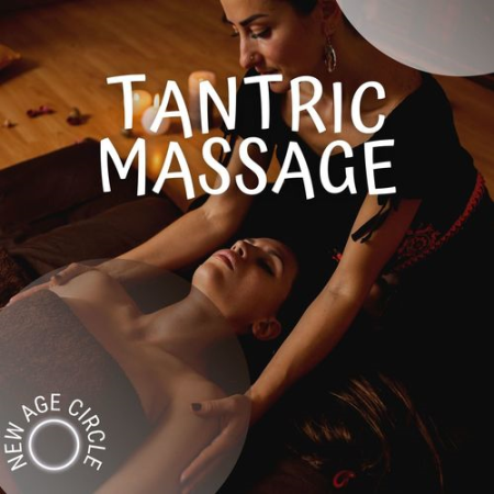 New Age Circle - Tantric Massage - Sensual Shades of Tantra Yoga (2021)