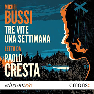 Michel Bussi - Tre vite una settimana (2024) (mp3 - 128 kbps)