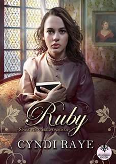 Cyndi Raye - Ruby: Serie: Spose per corrispondenza vol. 1 (2022)