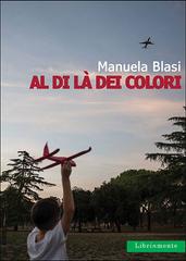 Manuela Blasi – Al di là dei colori (2026)