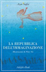 Azar Nafisi – La Repubblica dell’Immaginazione (2015)