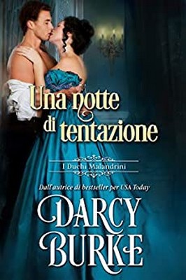Darcy Burke - I duchi malandrini Vol. 6. Una notte di tentazione (2020)