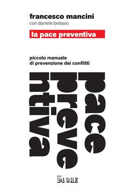 Francesco Mancini,Daniele Bellasio - La pace preventiva (2026)