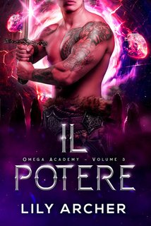 Lily Archer - Omega Academy Vol. 3. Il potere (2024)