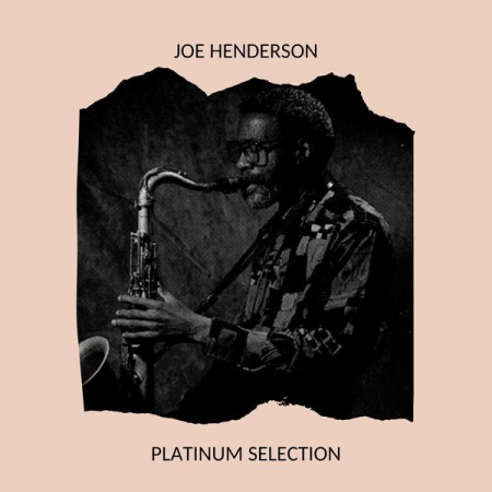 Joe Henderson - Platinum Selection (2020)