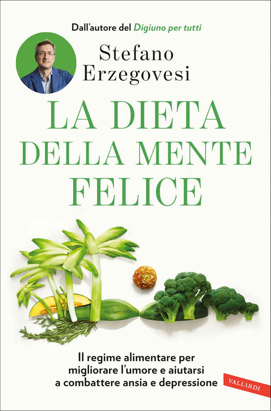 Stefano Erzegovesi - La dieta della mente felice (2020)