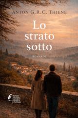 Anton G. R. C. Thiene – Lo strato sotto (2026)