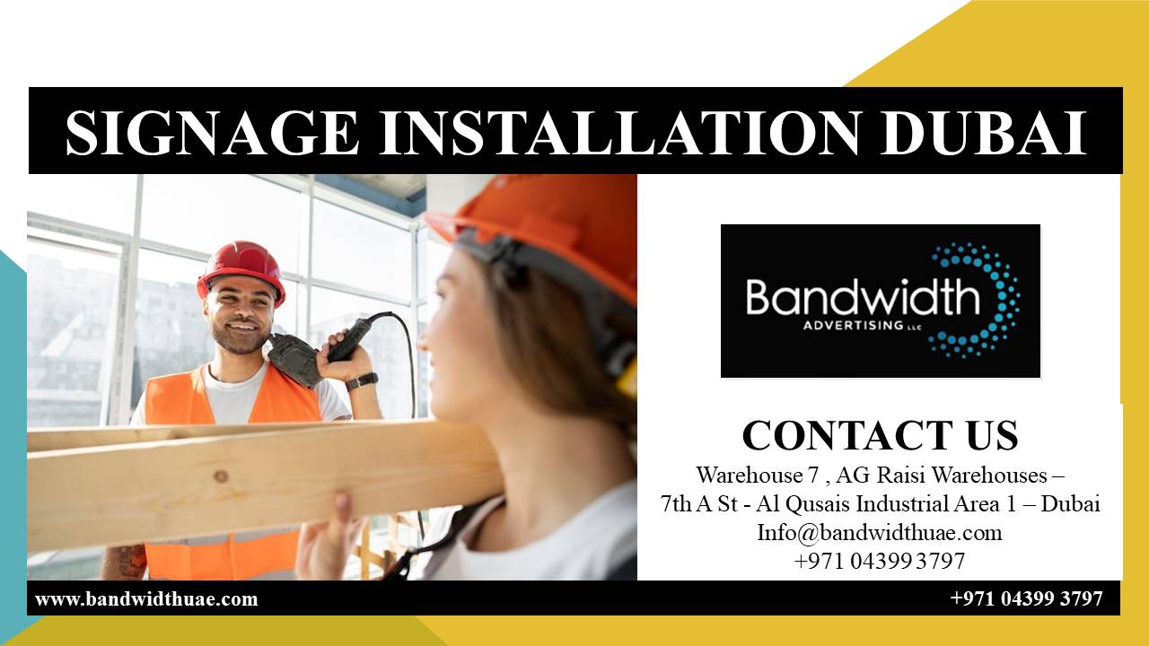 SIGNAGE INSTALLATION DUBAI