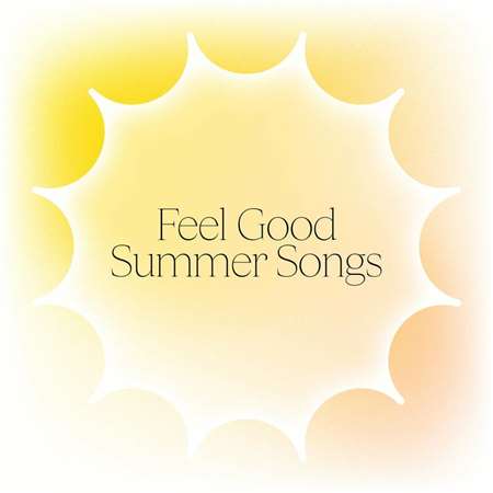 VA - Feel Good Summer Songs (2022) mp3