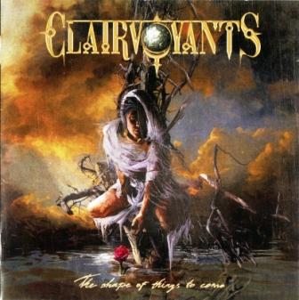 Clairvoyants - The Shape Of Things To Come (2012) lossless
