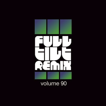 VA   Full Tilt Remix Volume 90 (2020)