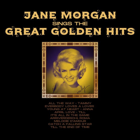 Jane Morgan - Jane Morgan Sings the Great Golden Hits (2020)